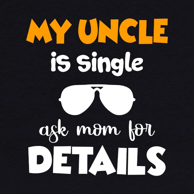 Single Uncle Shirt Gift from Nephew Niece T Shirt by TeeLovely